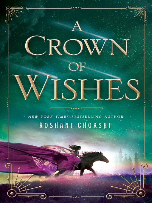 Title details for A Crown of Wishes by Roshani Chokshi - Wait list